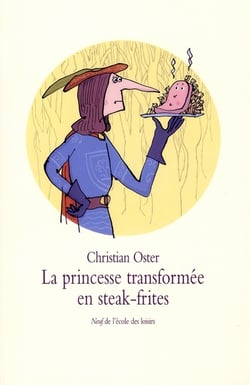La princesse transformée en steak frites