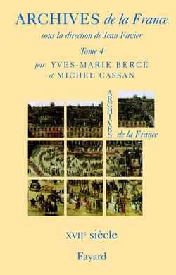 Archives de la france, tome 4 - xviie siecle