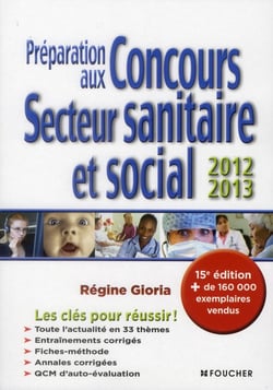 Préparation aux concours secteur sanitaire et social (édition 2012/2013)