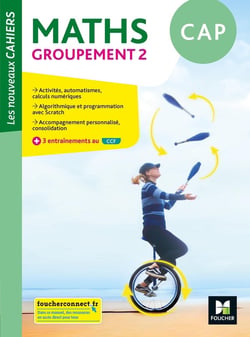 Les nouveaux cahiers : mathématiques - CAP, groupement 2 - livre élève
