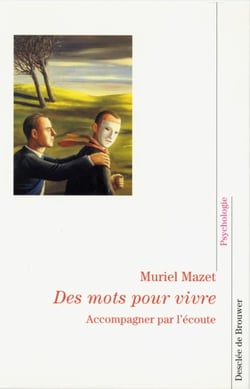 Des mots pour vivre : Accompagner par l'écoute