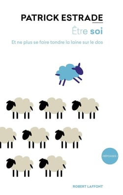 Être soi - et ne plus se faire tondre la laine sur le dos