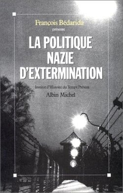 La politique nazie d'extermination - colloque de l'institut d'histoire du temps présent de décembre