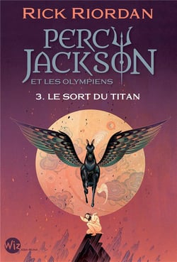 Percy Jackson et les Olympiens T3 Le Sort du titan (Edition 2024)