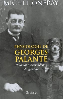 Physiologie de Georges Palante - pour un nietzschéisme de gauche