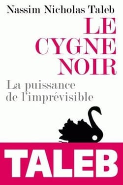 Le cygne noir - la puissance de l'imprévisible