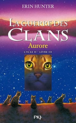 La guerre des clans - cycle 2 - la dernière prophétie Tome 3 : Aurore
