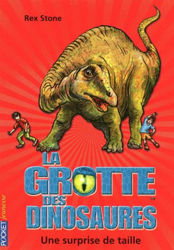 La grotte des dinosaures Tome 11 : Une surprise de taille