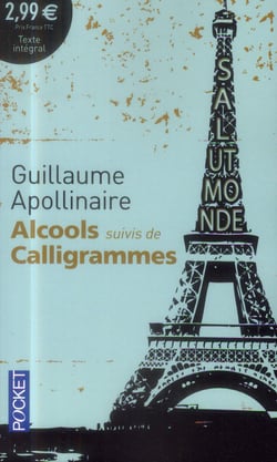 Alcools Suivis De Calligrammes