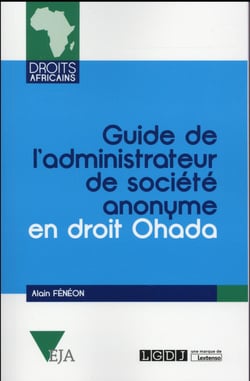 Guide de l'administrateur de société anonyme en droit ohada