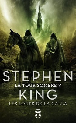La tour sombre Tome 5 : les loups de la Calla