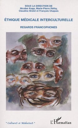 Éthique médicale interculturelle - regards francophones