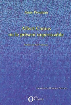 Albert Camus ou le présent impérissable