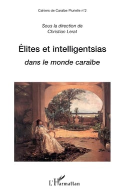 Élites et intelligentsias dans le monde caraïbe