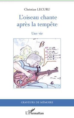 L'oiseau chante après la tempête - une vie