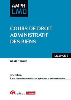 Cours de droit administratif des biens : À jour des dernières évolutions législatives et jurisprudentielles (3e édition)