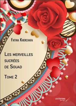 Les merveilles sucrées de Souad Tome 2