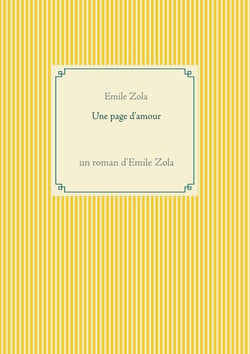 Une page d'amour : un roman d'Emile Zola