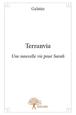 Terranvia - une nouvelle vie pour sarah
