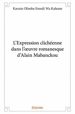 L'expression clichéenne dans l'oeuvre romanesque d'alain mabanckou
