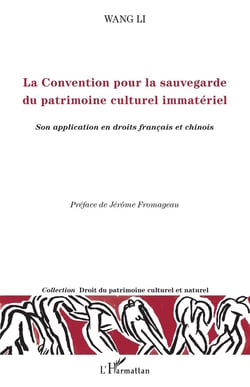 La convention pour la sauvegarde du partimoine culturel immatériel - son application en droits français et chinois