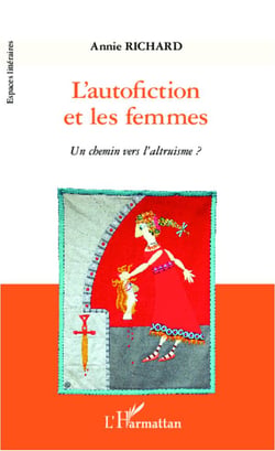 L'autofiction et les femmes - un chemin vers l'altruisme ?