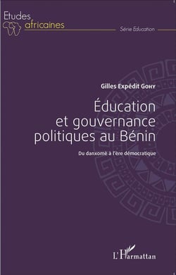 Éducation et gouvernance politiques au benin - du danxomè à l'ère démocratique