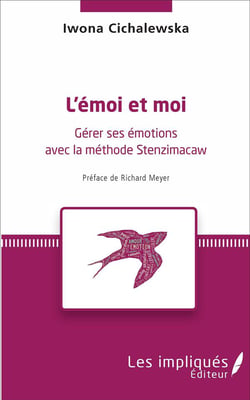L'émoi et moi - gérer ses émotions avec la méthode Stenzimacaw