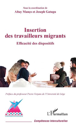 Insertion des travailleurs migrants - efficacité des dispositifs