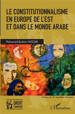 Le constitutionnalisme en Europe de l'est et dans le monde arabe