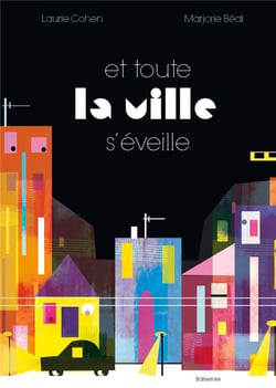 Et toute la ville s'éveille