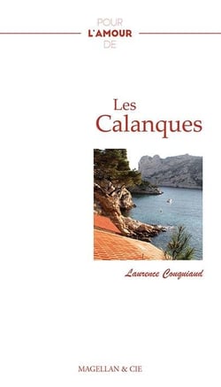 Pour l'amour de : les Calanques