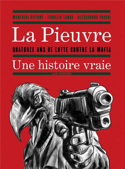 La pieuvre - quatorze ans de lutte contre la mafia