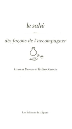 Dix façons de le préparer : le saké