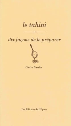 Dix façons de le préparer : le tahini