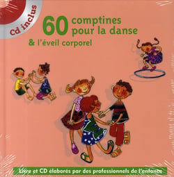 60 comptines pour la danse et l'éveil corporel