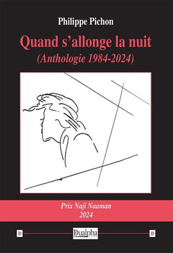 Quand s'allonge la nuit : (Anthologie 1984-2024)