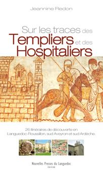 Sur les traces des templiers et des hospitaliers