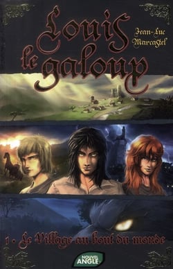 Louis le galoup t.1 - le village au bout du monde