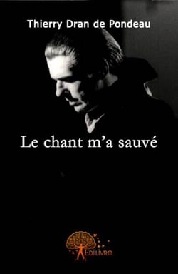 Le chant m'a sauvé