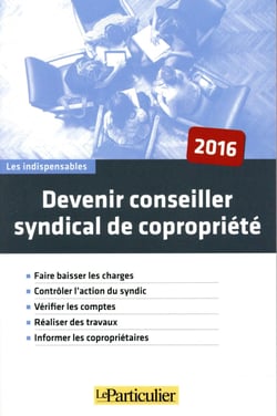 Devenir conseiller syndical de copropriété (5e édition)