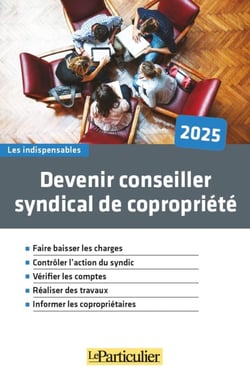 Devenir conseiller syndical de copropriété (édition 2025)