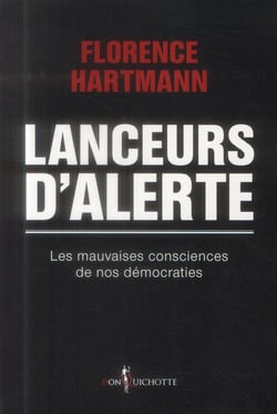 Lanceurs d'alerte - ils risquent leur vie pour protéger la nôtre