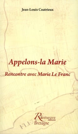 Appelons la Marie - rencontre avec Marie Le Franc