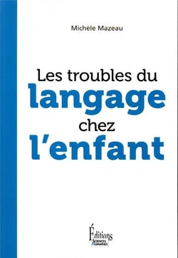 Les troubles du langage chez l'enfant