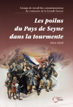 Les poilus du pays de Seyne dans la tourmente - 1914 - 1918