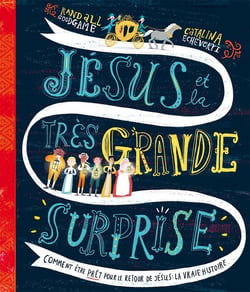 Jésus et la très grande surprise