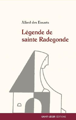 Légende de sainte radegonde
