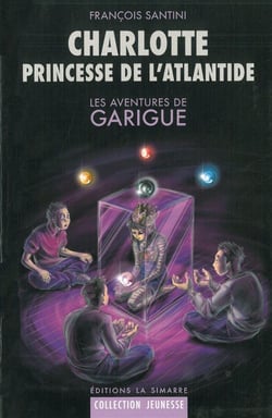 Les aventures de Garigue - Charlotte, princesse de l'Atlantide