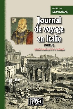 JOURNAL DE VOYAGE EN ITALIE TOME 2